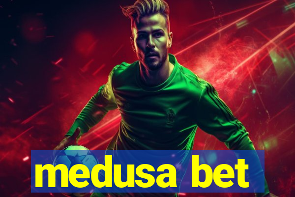 medusa bet